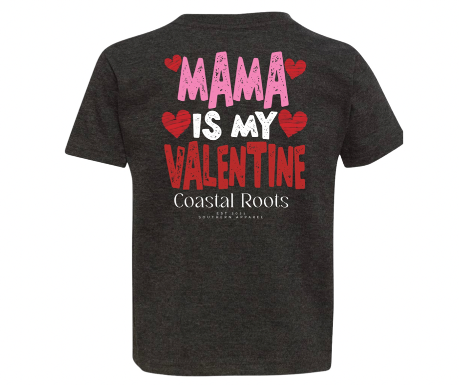 CR Mama Is My Valentine